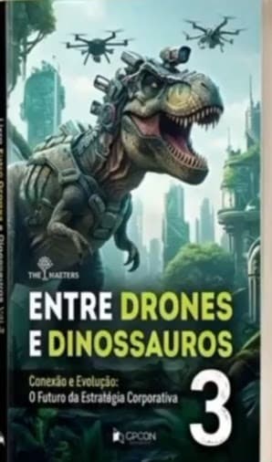 Capa do livro Entre Drones e Dinossauros 3